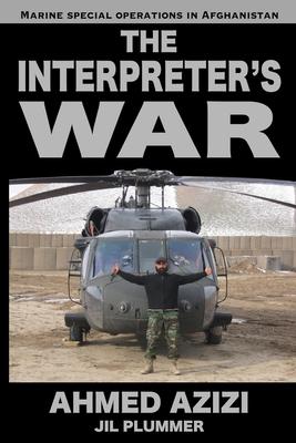 The Interpreter‘s War: Marine Special Operations in Afghanistan