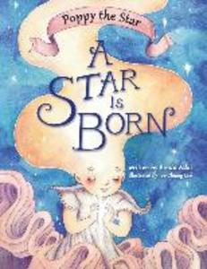 Poppy the Star: A Star Is Born
