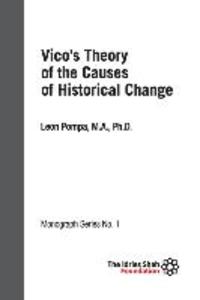 Vico‘s Theory of the Causes of Historical Change: ISF Monograph 1
