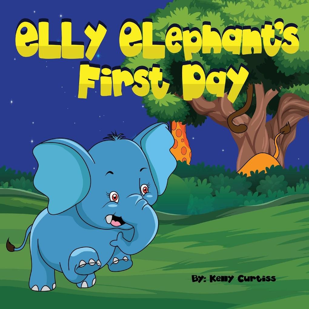 Elly Elephant‘s First Day