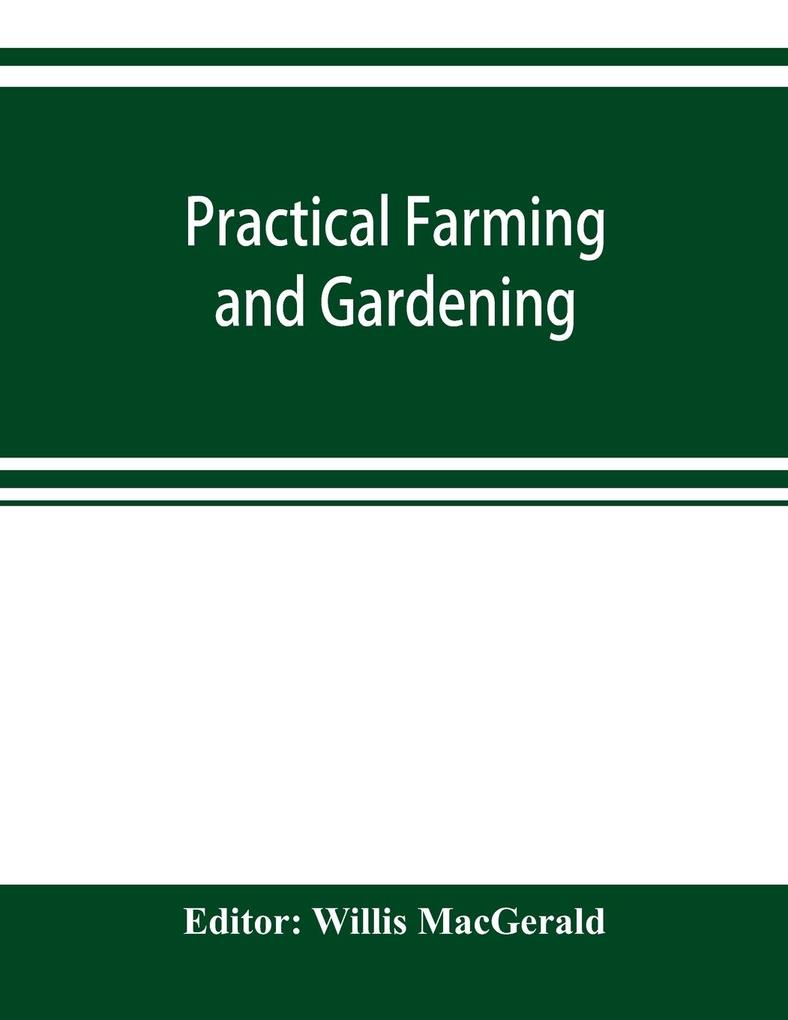 Practical farming and gardening