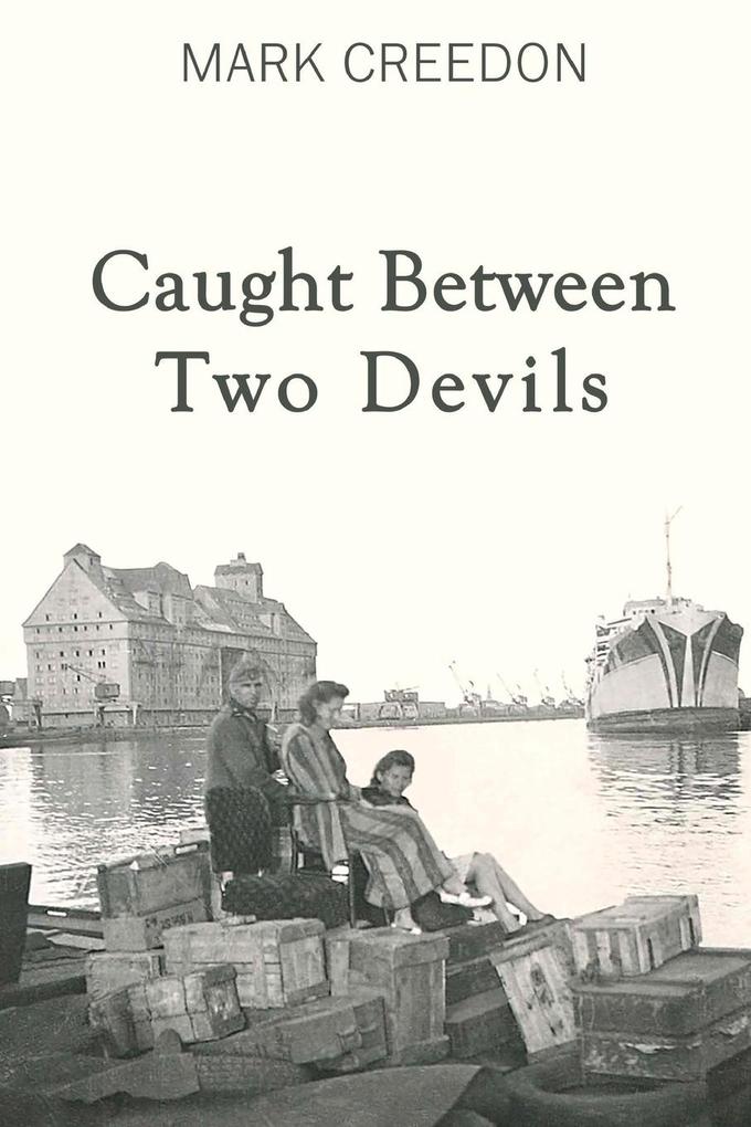 Caught Between Two Devils