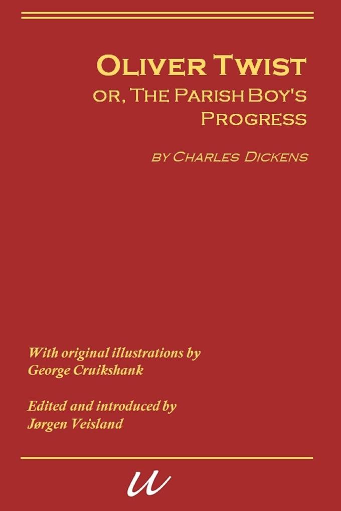 Oliver Twist or the Parish‘s Boy‘s Progress