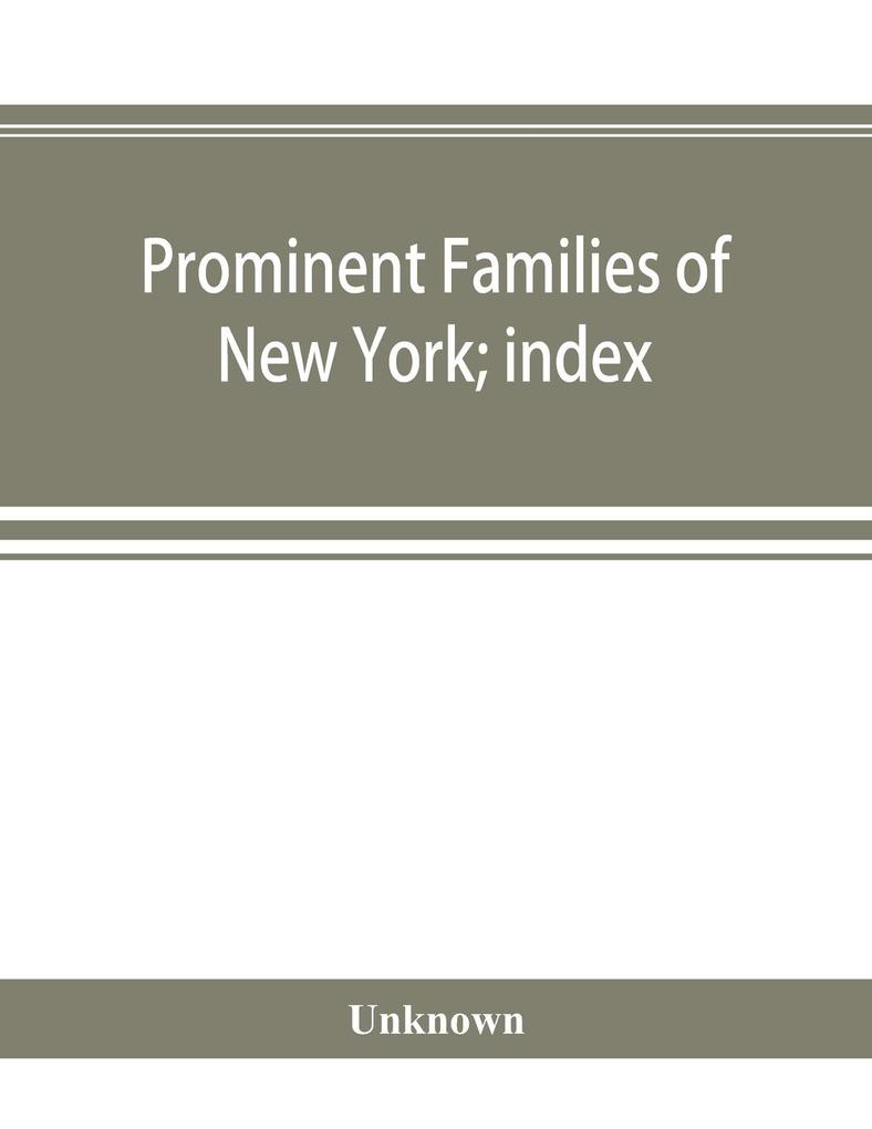 Prominent families of New York; index