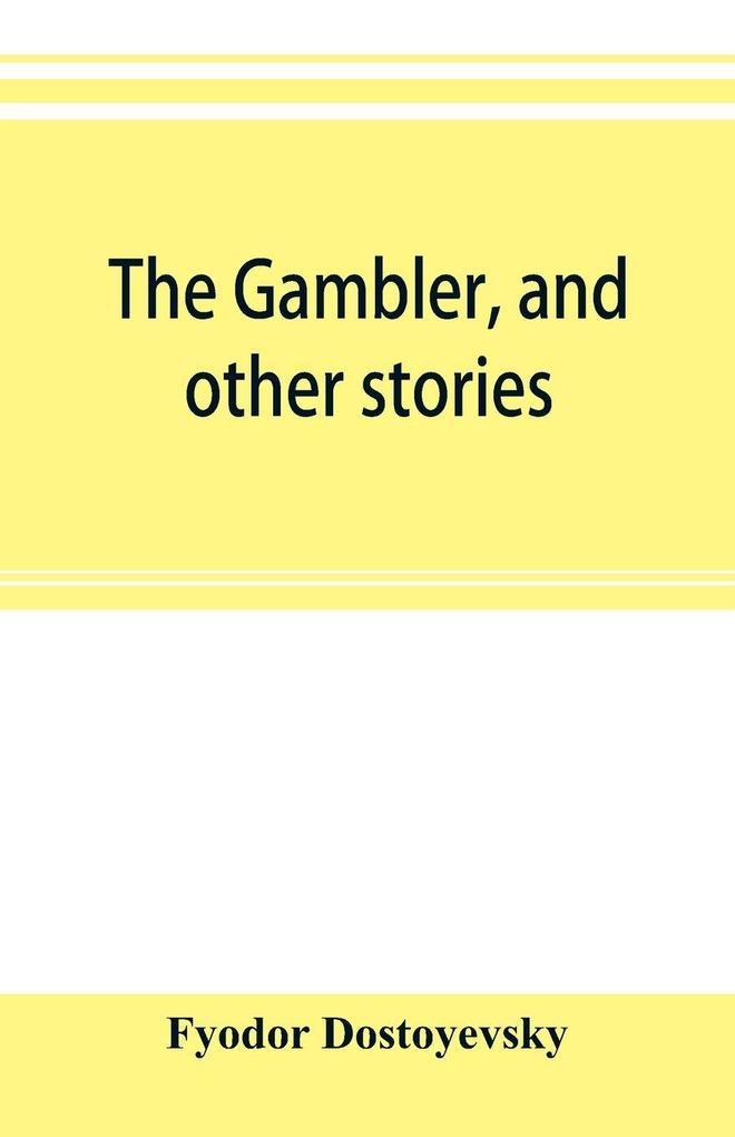 The gambler and other stories