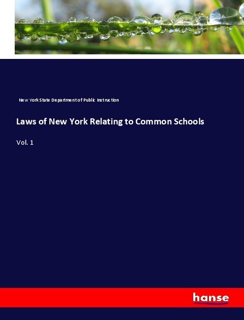 Laws of New York Relating to Common Schools