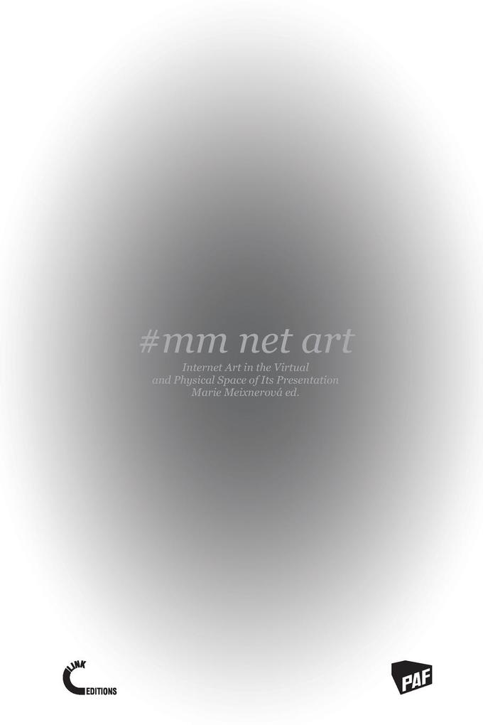 #mm Net Art-Internet Art in the Virtual and Physical Space of Its Presentation