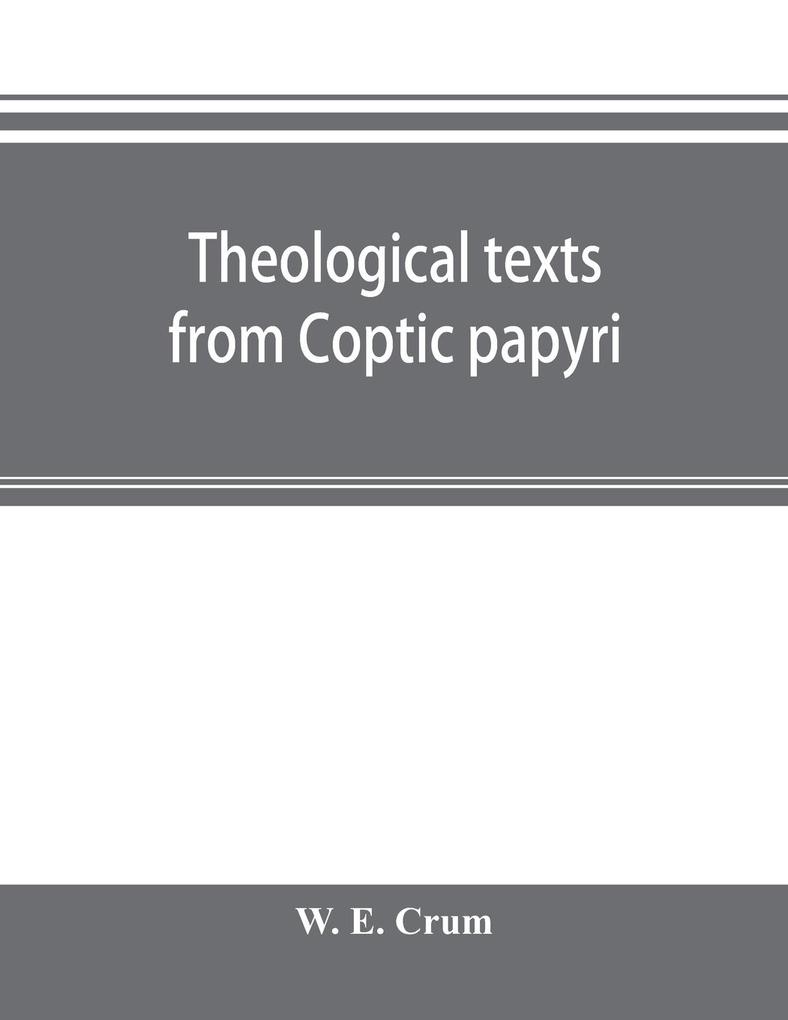 Theological texts from Coptic papyri