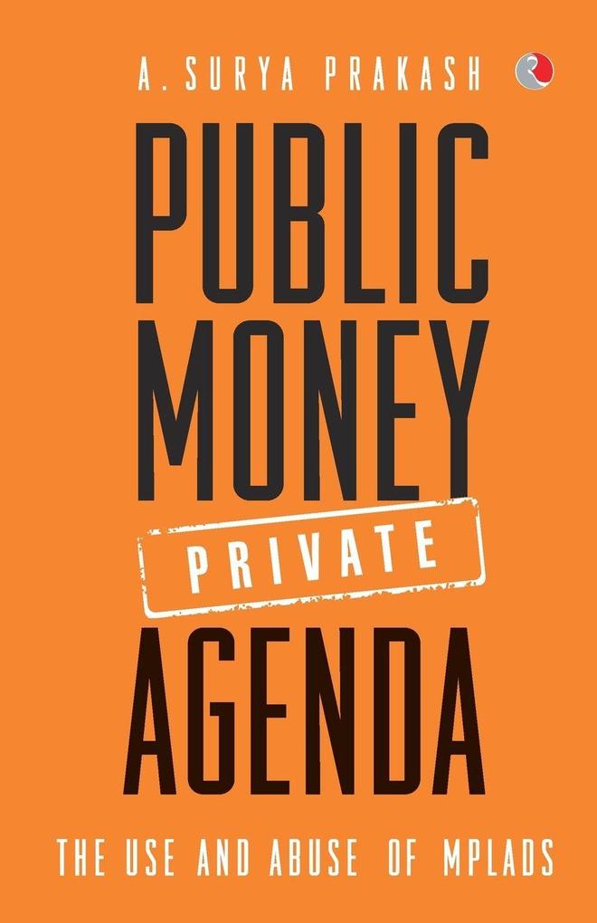 PUBLIC MONEY PRIVATE AGENDA
