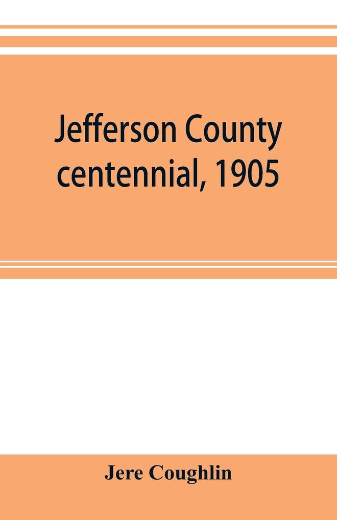 Jefferson County centennial 1905