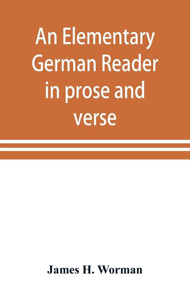 An elementary German reader in prose and verse