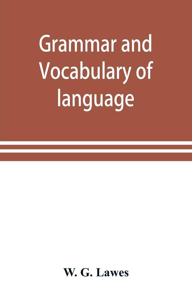 Grammar and vocabulary of language spoken by Motu tribe (New Guinea)