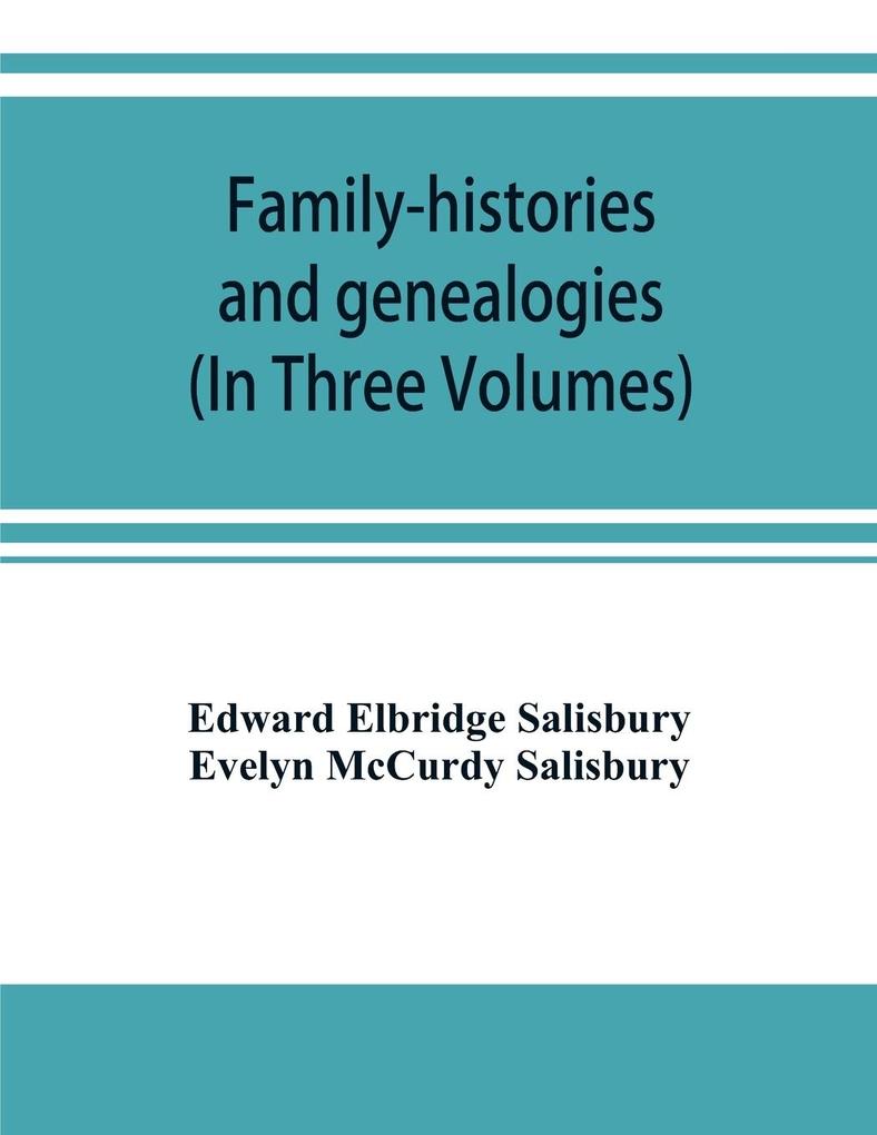 Family-histories and genealogies
