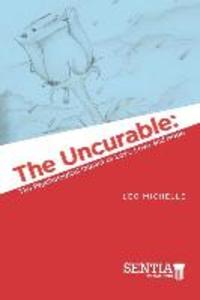 The Uncurable: The Psychological Impact of Loss Love and Hope