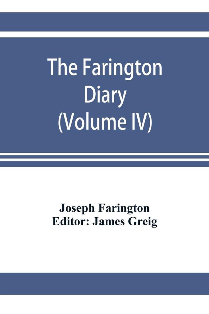 The Farington diary (Volume IV)