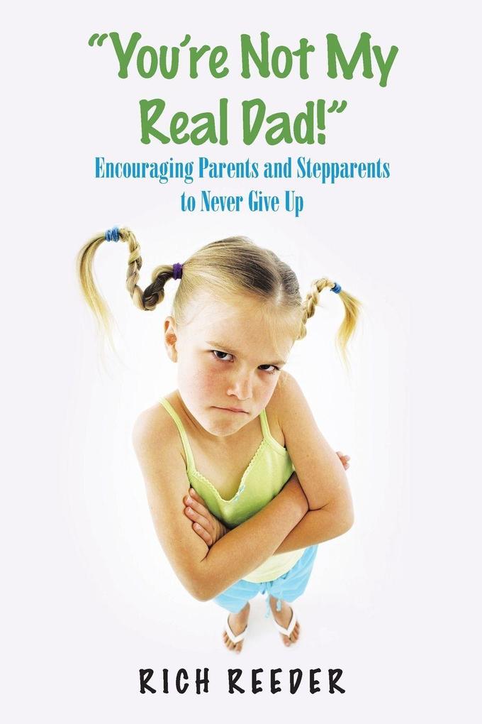 'You're Not My Real Dad!'