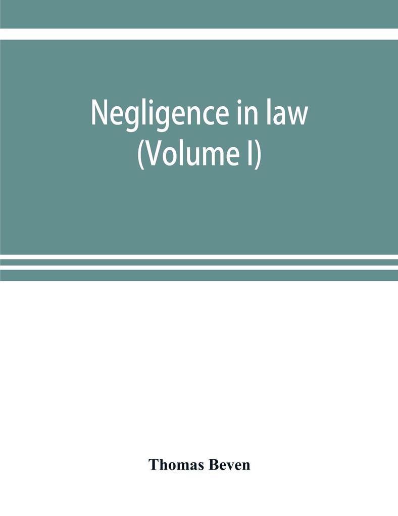 Negligence in law (Volume I)