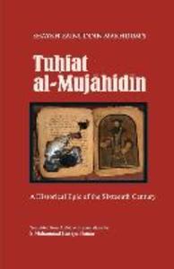 Tuhfat Al-Mujahidin: A Historical Epic of the Sixteenth Century