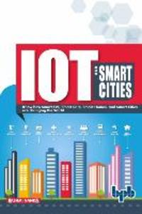 IoT and Smart Cities: Your smart city planning guide (English Edition)