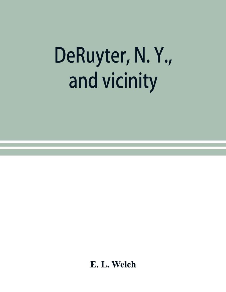 DeRuyter N. Y. and vicinity