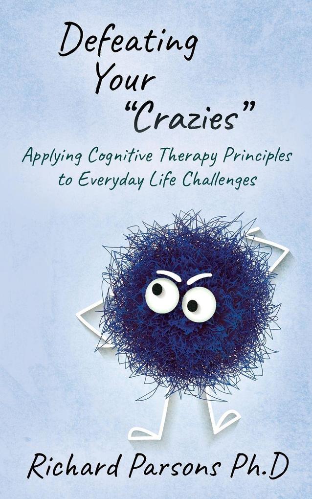 Defeating Your 'Crazies'