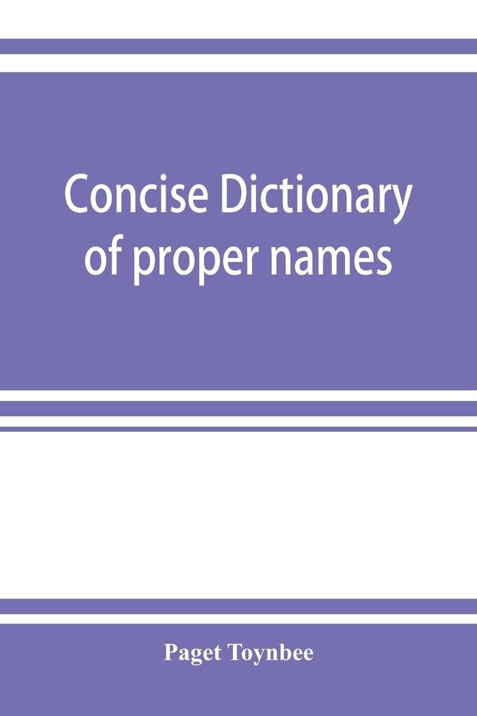 Concise dictionary of proper names and notable matters in the works of Dante
