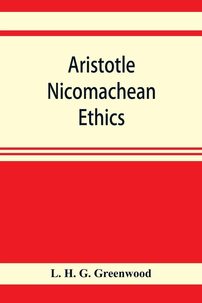 Aristotle Nicomachean ethics. Book six with essays notes and translation