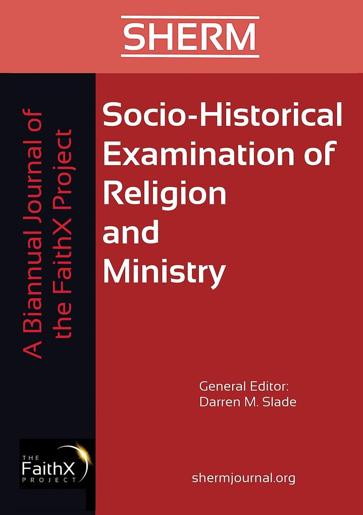 Socio-Historical Examination of Religion and Ministry Volume 1 Issue 1