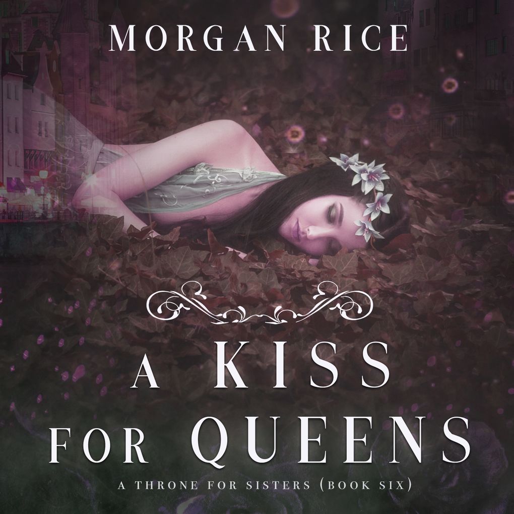 A Kiss for Queens (A Throne for SistersBook Six)