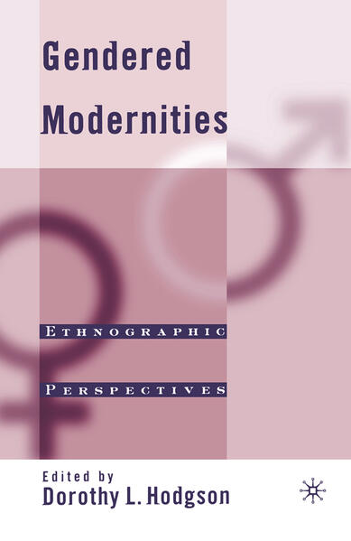 Gendered Modernities: Ethnographic Perspectives