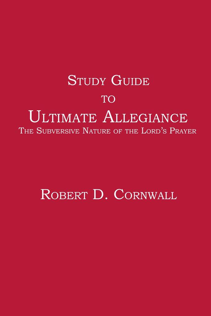 Study Guide to Ultimate Allegiance