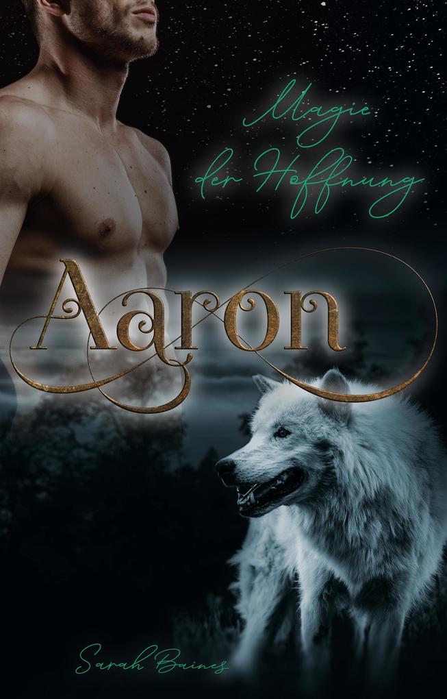 Aaron - Magie der Hoffnung