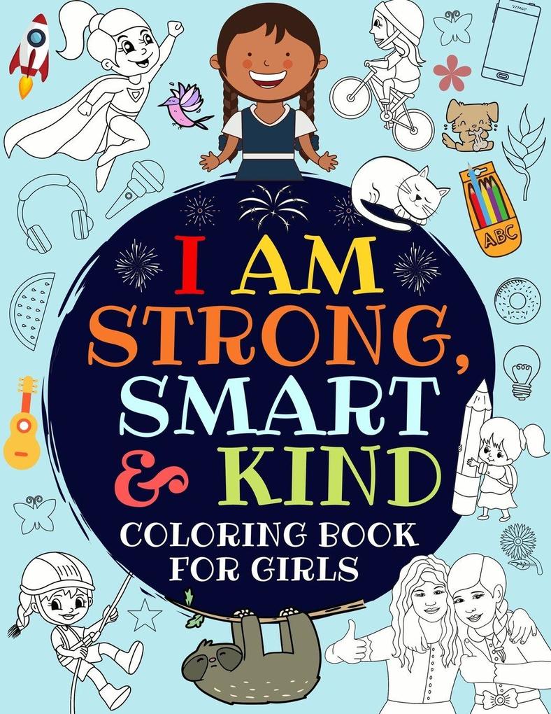 I Am Strong Smart & Kind