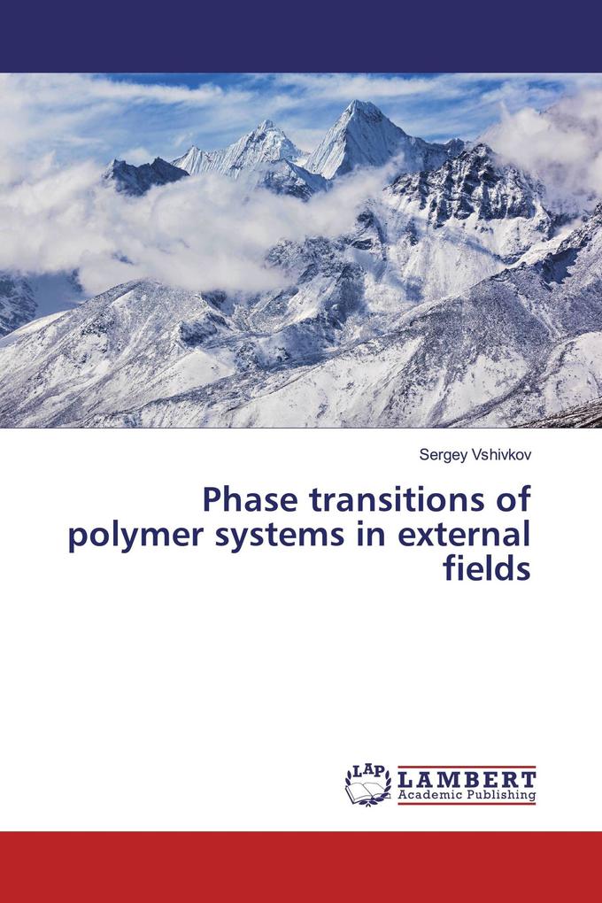 Phase transitions of polymer systems in external fields
