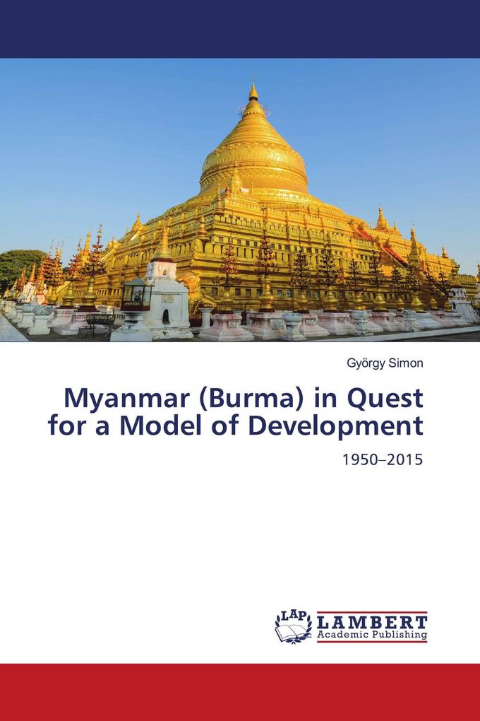 Myanmar (Burma) in Quest for a Model of Development