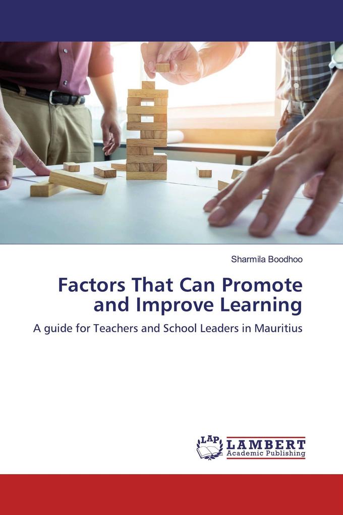 Factors That Can Promote and Improve Learning