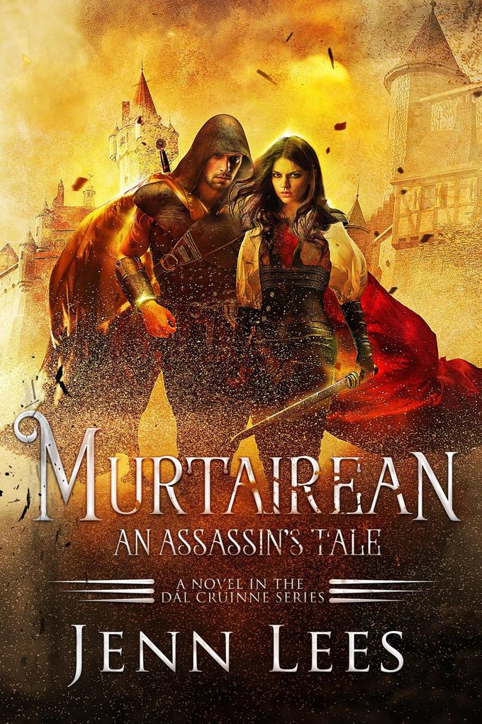 Murtairean. An Assassin‘s Tale (The Dal Cruinne Series)