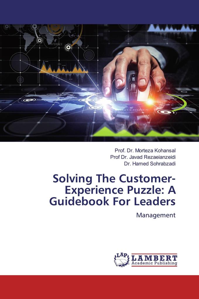 Solving The Customer-Experience Puzzle: A Guidebook For Leaders