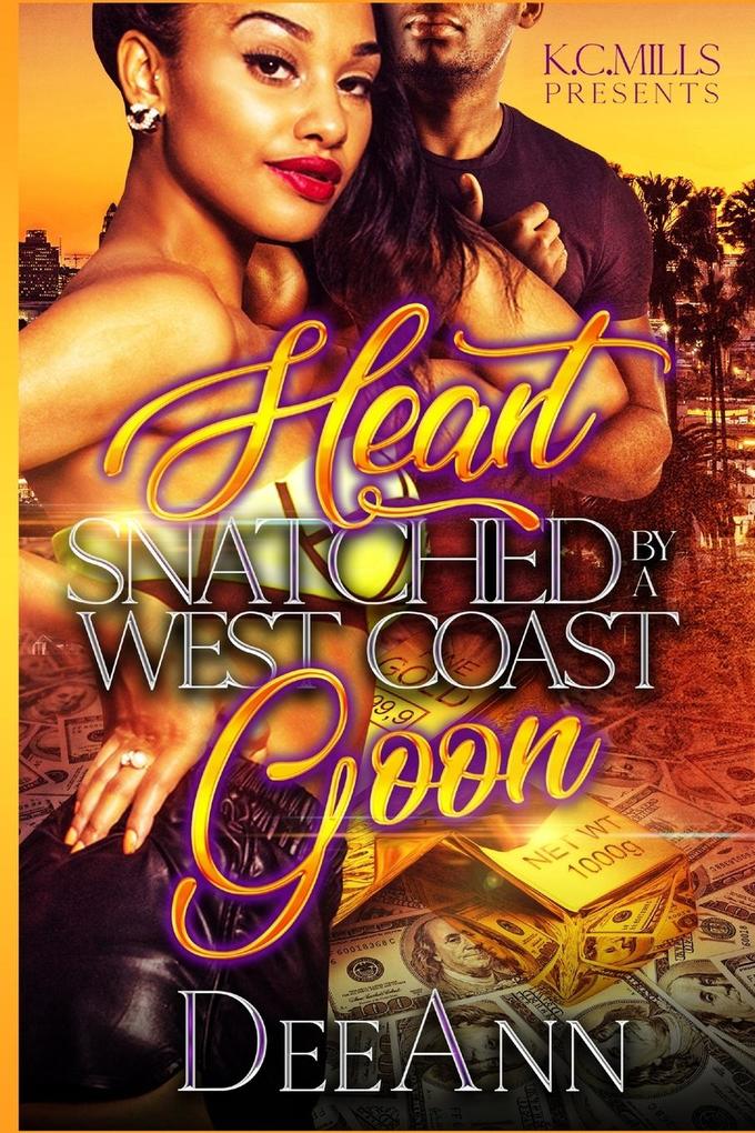 Heart Snatched By A West Coast Goon