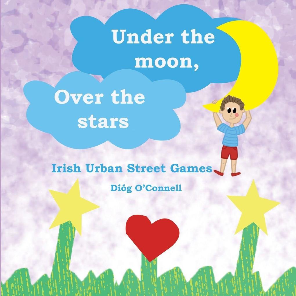 Under the Moon Over the Stars
