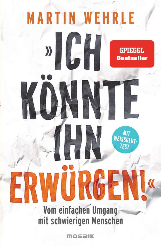 'Ich könnte ihn erwürgen!'