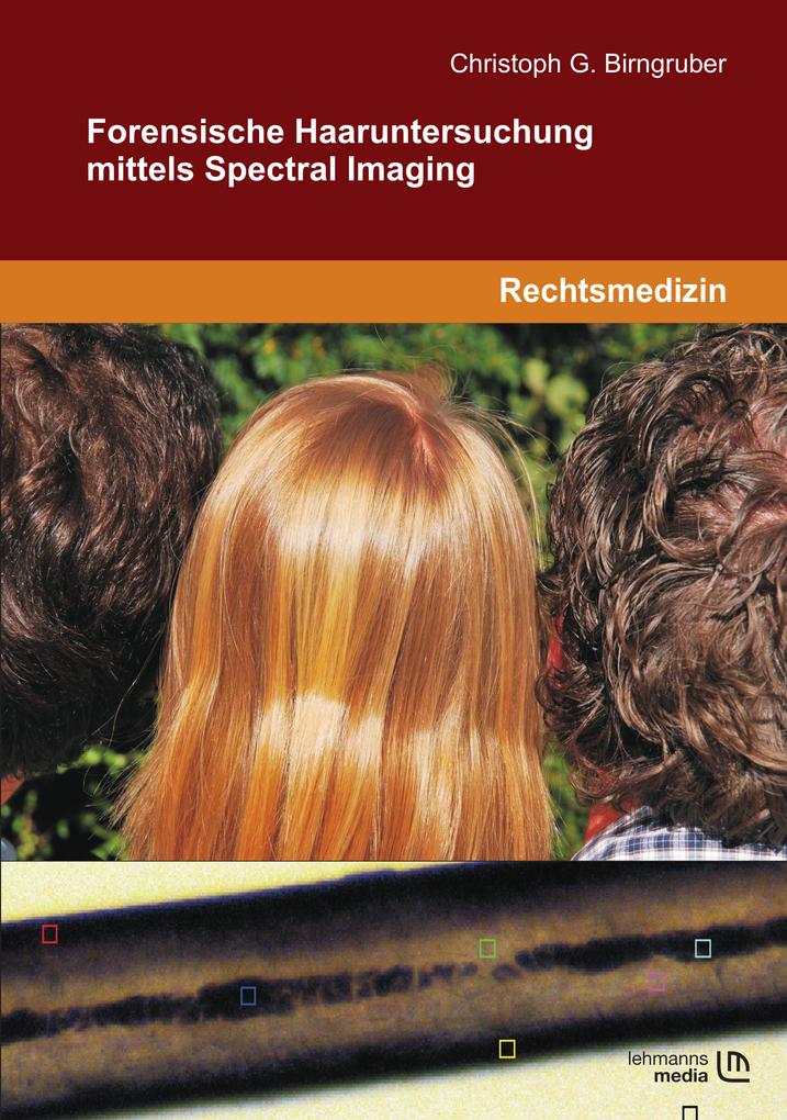 Forensische Haaruntersuchung mittels Spectral Imaging