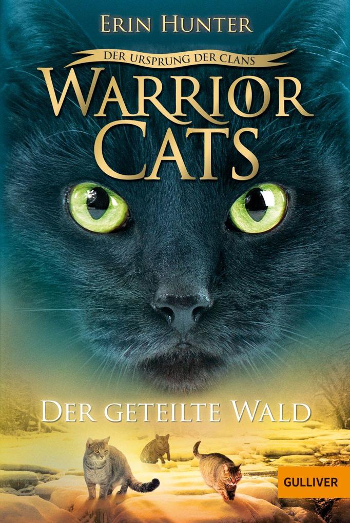 Beltz Verlagsgruppe Warrior Cats Staffel 5/05 - Der Ursprung Der Clans. Der Geteilte Wald
