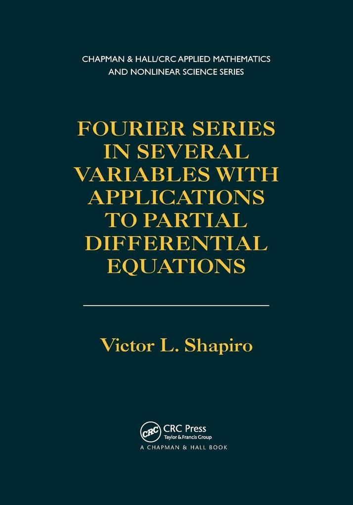 Fourier Series in Several Variables with Applications to Partial Differential Equations
