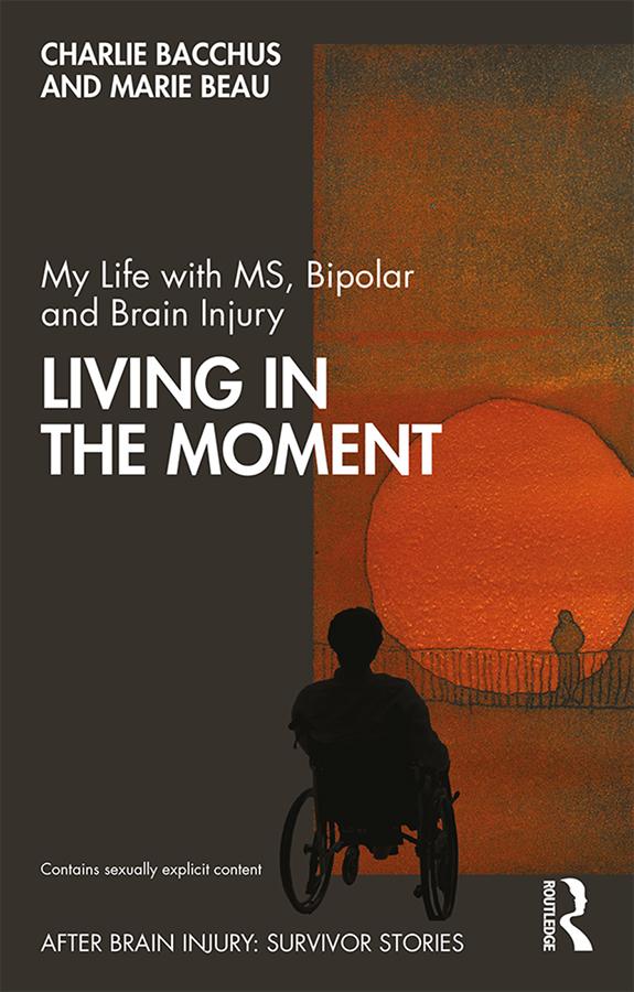 My Life with MS Bipolar and Brain Injury