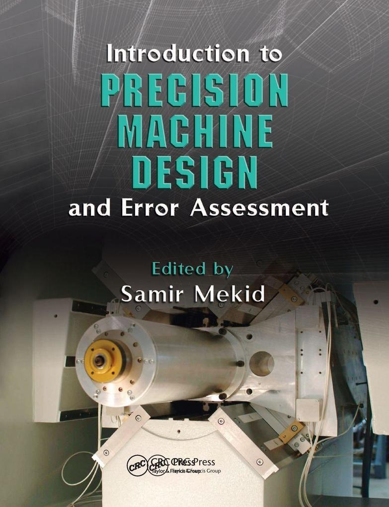Introduction to Precision Machine Design and Error Assessment