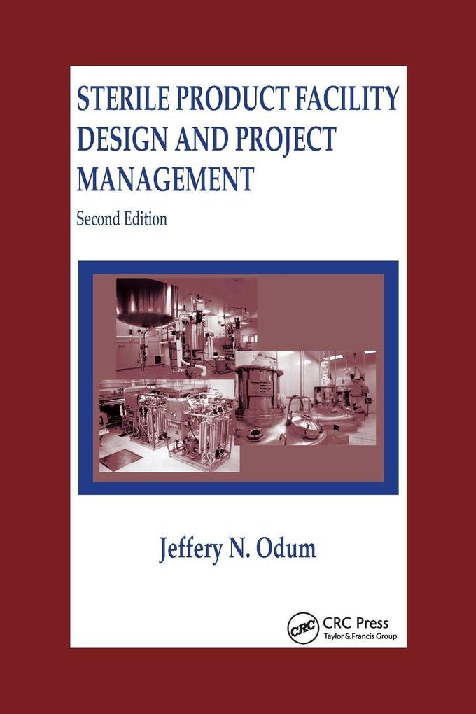Sterile Product Facility Design and Project Management
