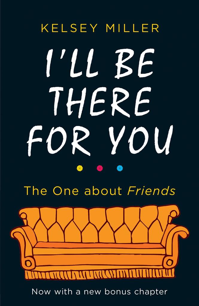 Harper Collins Publ. Uk I'll Be There For You