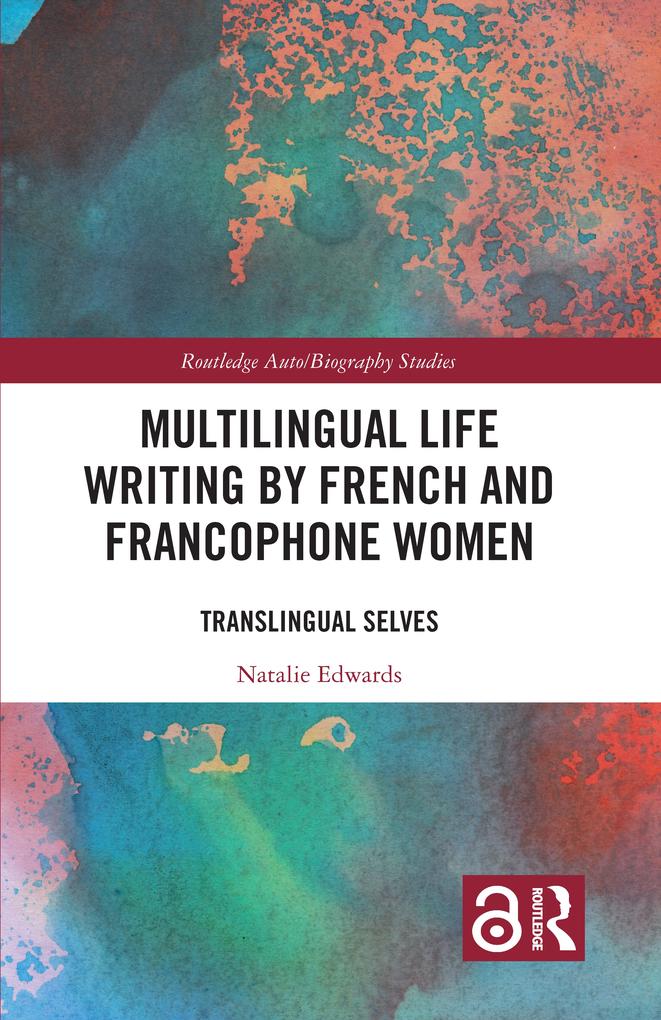 Multilingual Life Writing by French and Francophone Women