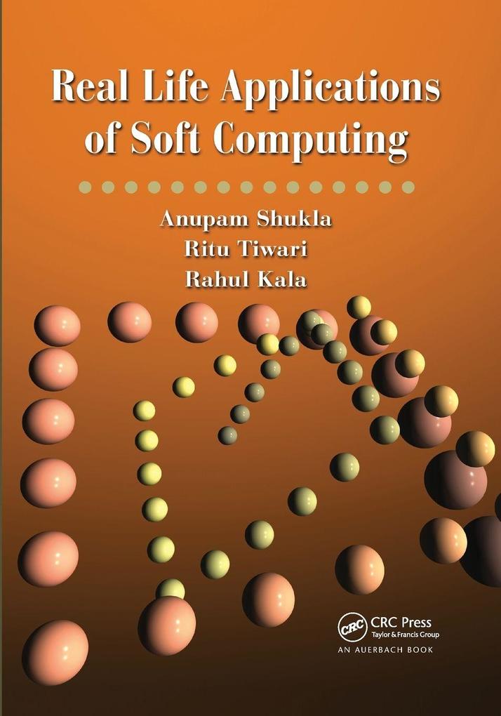 Real Life Applications of Soft Computing